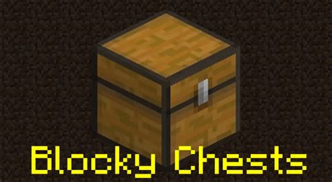 Blocky Chests Minecraft Texture Pack