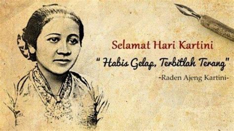 Hari Kartini 21 April Berikut Kutipan Dan Ucapan Ra Kartini Untuk