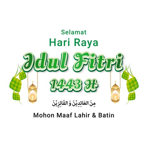 Lettering Text Selamat Hari Raya Idul Fitri 1443 H With Ketupat Food