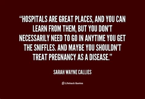 Hospital Quotes Quotesgram