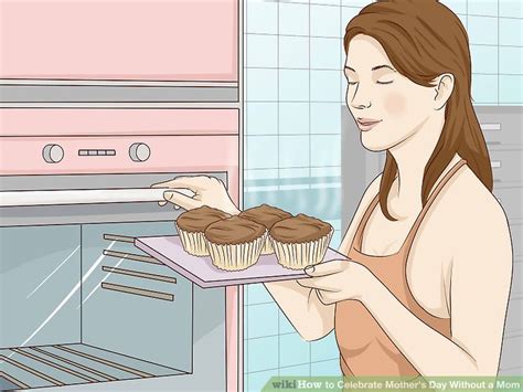 3 ways to celebrate mother s day without a mom wikihow