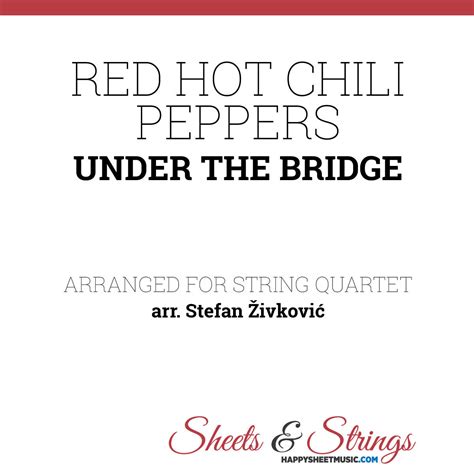 Red Hot Chili Peppers Under The Bridge Sheet Music For String Quartet