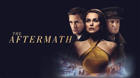 The Aftermath Trailer 1 Trailers And Videos Rotten Tomatoes