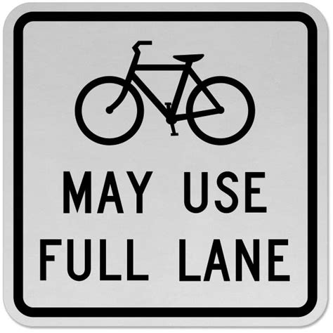 Bicycles May Use Full Lane Sign Get 10 Off Now