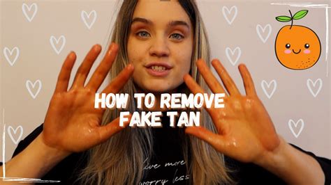 how to remove fake tan remove fake tan off hands fast fake tan fail natalie jade youtube