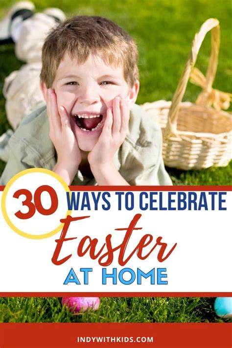 30 Ways To Celebrate Easter At Home