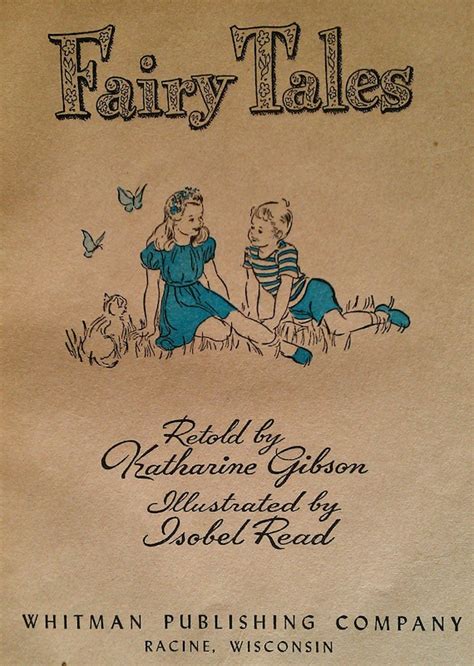 Fairy Tales Retold By Katharine Gibson Illustrated By Isobel