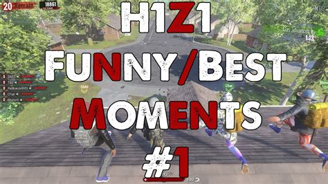 H1z1 Funnybest Moments Compilation 1 Youtube