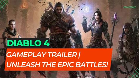 Diablo Gameplay Trailer Unleash The Epic Battles Youtube