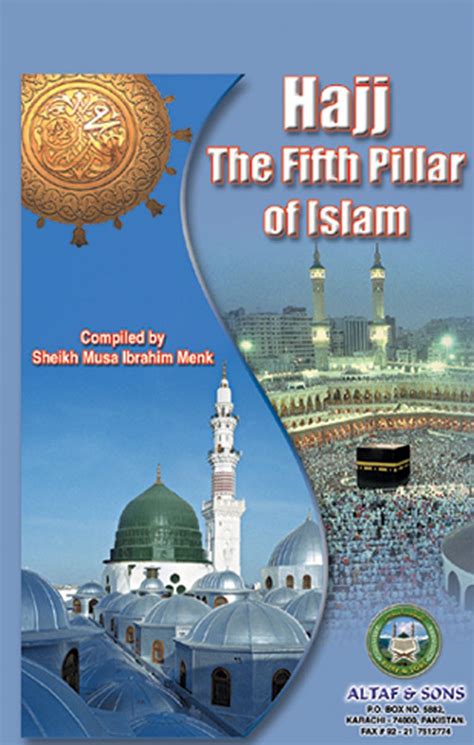 Hajj The Fifth Pillar Of Islam Altaf And Sons Authentic Books On