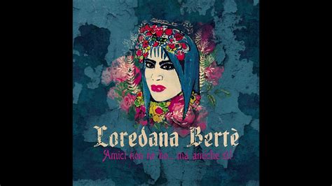 Considered bertè's signature song, it has influenced her provocative imagine and aggressive style in the following years of career. Loredana Bertè feat. Emma - "Non sono una signora" - YouTube