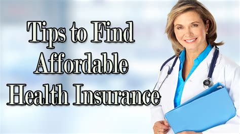 Tips To Find Affordable Health Insurance 99advice