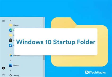 How To Find And Access Windows 10 Startup Folder Working