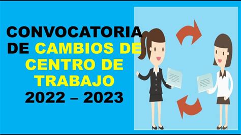 Soy Docente CONVOCATORIA DE CAMBIOS DE CENTRO DE TRABAJO 2022 2023