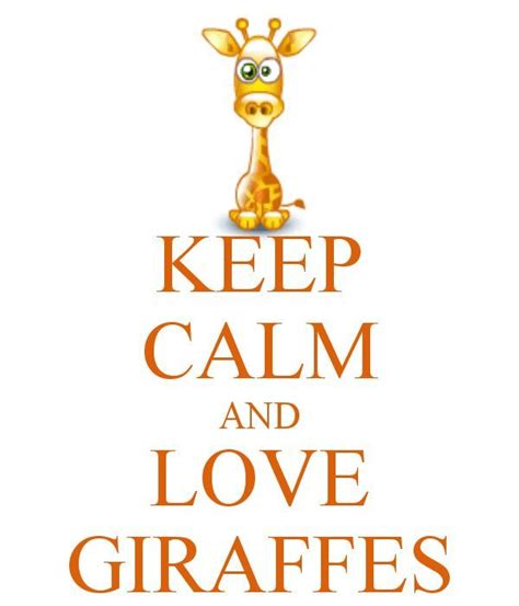 Keep Calm And Love Giraffes Giraffe Decor Giraffe Art Cute Giraffe