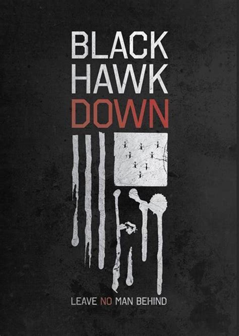 Nobody asks to be a hero, it just sometimes turns out that way. own black hawk down on 4k ultra hd now. Black Hawk Down. | Black hawk down, Film posters ...