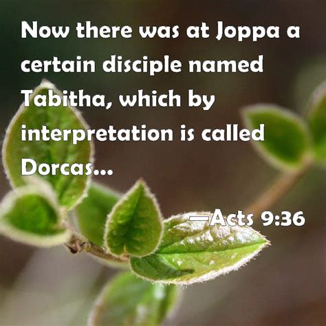 Acts 936 Now There Was At Joppa A Certain Disciple Named Tabitha