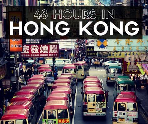 Hong Kong Is The Gateway To Asia Where East Meets West In A 48 Hour