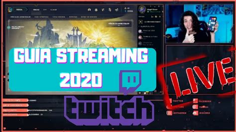 Cómo hacer Streaming 2021 Guía para empezar en Twitch Youtube o FB