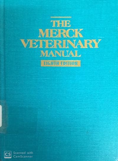 The Merck Veterinary Manual A Handbook Of Diagnosis Therapy And Disease Prevention And