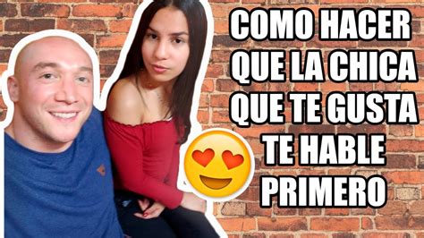 Como Hacer Que La Chica Que Te Gusta Te Escriba Primero Jose Balta