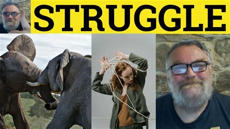 🔵 Struggle Meaning Struggle Definition Struggle Examples Ielts
