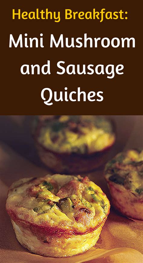 Mini Mushroom And Sausage Quiches And Other Quick Recipes Healthy Low Carb Recipes Delicious