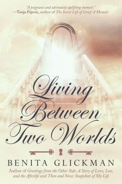 Living Between Two Worlds By Benita Glickman Paperback Barnes And Noble