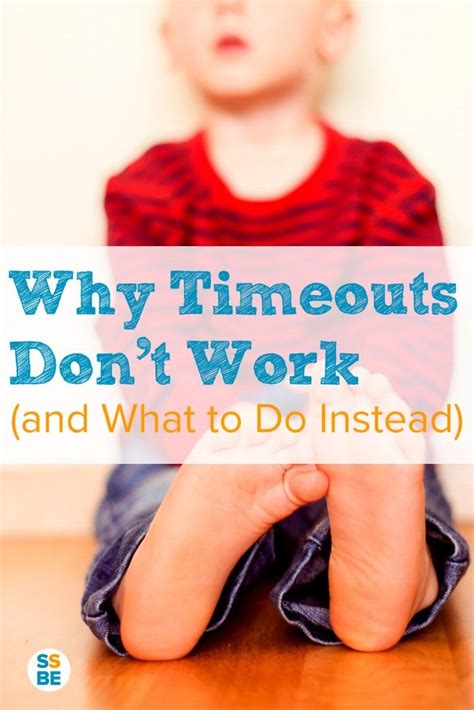 Why Time Outs Dont Work And What To Do Instead Discipline Kids
