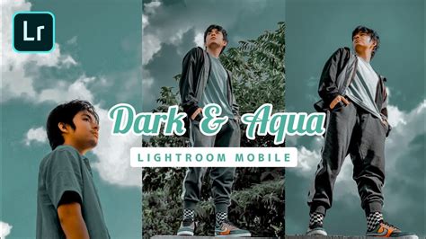 Rumus lightroom ala selebgram @sdesianaa. Rumus Dark & Aqua Di Lightroom || Lightroom Mobile - YouTube