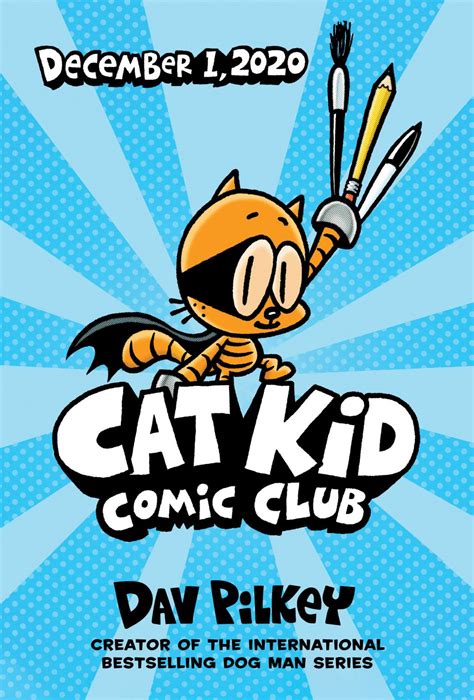 Cat Kid Comic Club An All New Graphic Novel Series By Author And