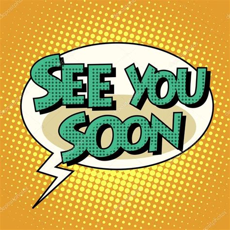 See You Soon Comic Bubble Retro Text ⬇ Vector Image By © Studiostoks