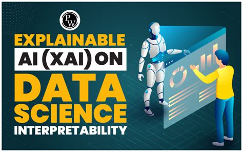 Explainable AI XAI On Data Science Interpretability