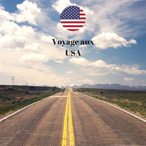 Voyage Aux Etats Unis Nos Incontournable Des Usa Voyage Voyage Aux