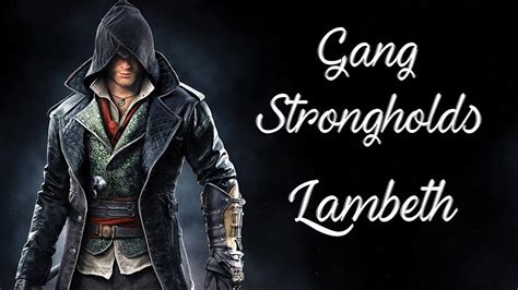 Lambeth Gang Strongholds Youtube