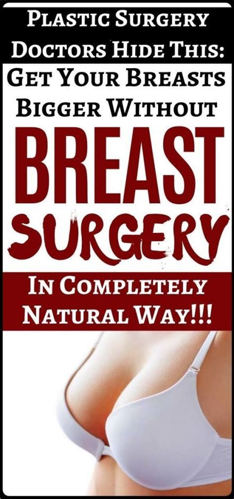 Breast Surgery Learn How To Get Bigger Breasts Without Surgery