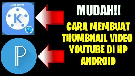 Tutorial Cara Membuat Thumbnail Video Youtube Mudah Banget