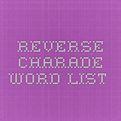 Reverse Charade Word List Group Games And Team Building