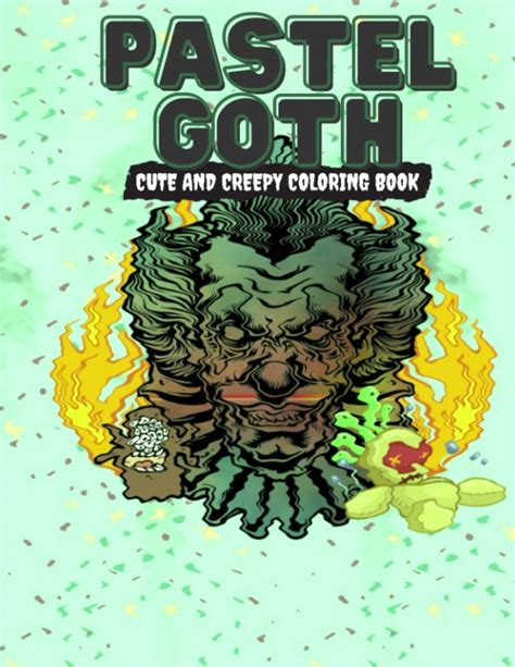 Pastel Goth Cute And Creepy Coloring Book Adults Coloring Book Spooky
