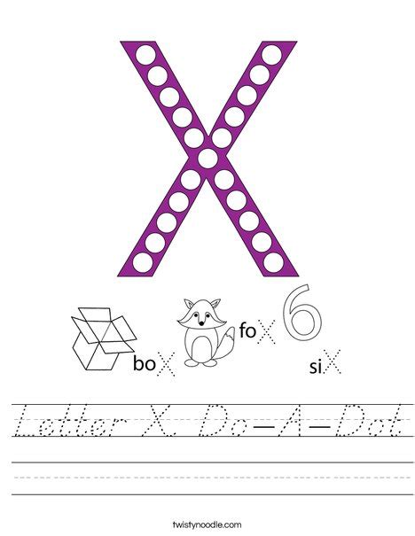 Letter X Do A Dot Worksheet Dnealian Twisty Noodle