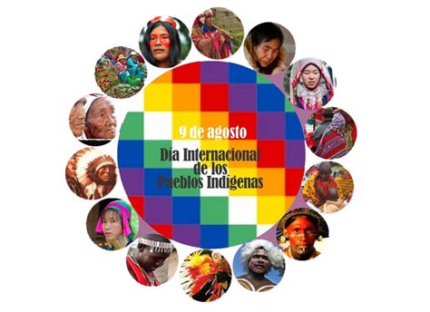 9 De Agosto Día Internacional De Los Pueblos Indígenas Colegio
