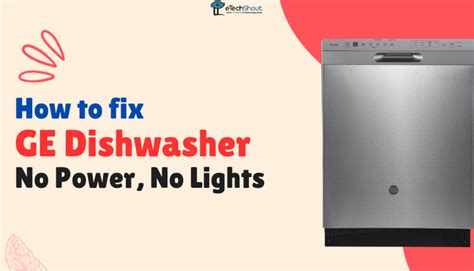 Ge Dishwasher No Power No Lights Fixed