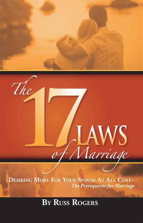 The 17 Laws Of Marriage By Russ Rogers Goodreads