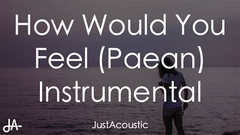 How Would You Feel Paean Ed Sheeran Acoustic Instrumental Youtube