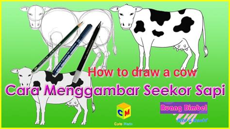 How To Draw A Cow Cara Menggambar Seekor Sapi Youtube