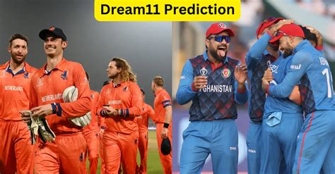 ODI World Cup NED Vs AFG Match Prediction Dream Team Fantasy Tips Pitch Report