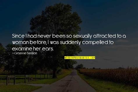 sexually attracted to you quotes top 3 famous quotes about sexually attracted to you