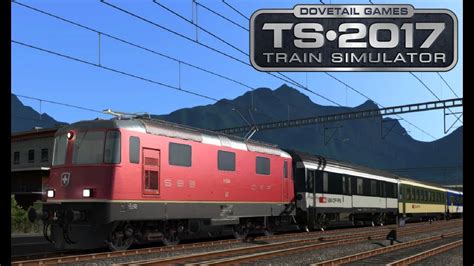 Train Simulator 2017 Sbb Re 44 Regionalzug Am Walensee Youtube