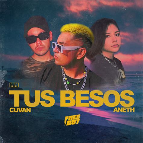 Tus Besos Single By Freebot Spotify