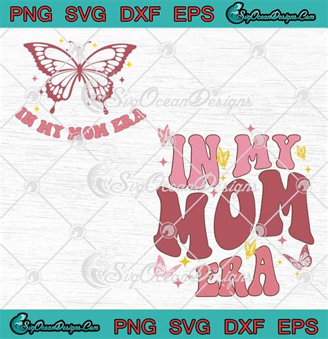 In My Mom Era Butterfly Retro Svg Vintage Mothers Day T For Mom